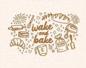 Design de bordado "Wake and Bake", arquivo de bordado à máquina com citação sobre confeitaria para cozinha, bordado de confeitaria, bordado de cozinha