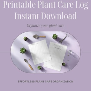 Könnte beinhalten: Ein lilafarbenes Bild mit dem Text "Printable Plant Care Log Instant Download" und "Organize your plant care". Das Bild zeigt zwei Papierblätter, kleine Pflanzen und Gartengeräte.