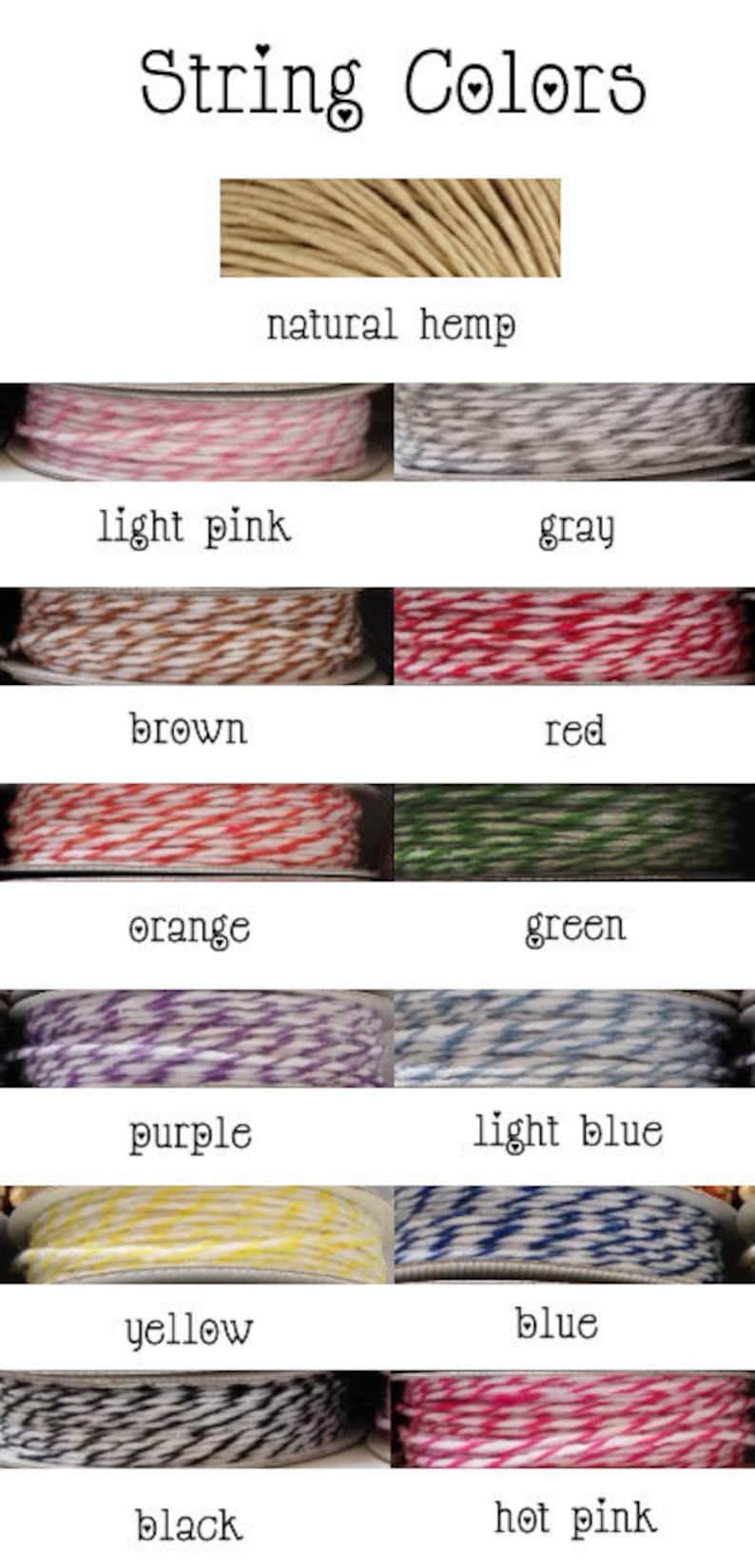 May include: A variety of colors of string, including natural hemp, light pink, gray, brown, red, orange, green, purple, light blue, yellow, blue, black, and hot pink.