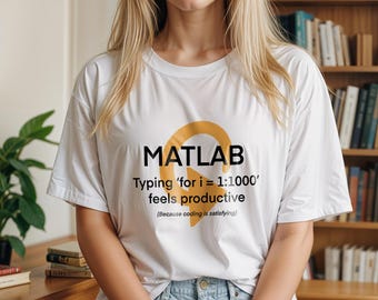 Funny MATLAB Engineer T-Shirt, Coding Humor Geek Tee