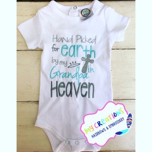 Handpicked For Earth by My Grandpa in Heaven