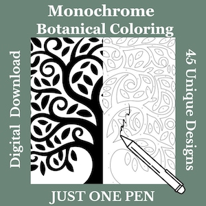 May include: Digital download of a monochrome botanical colouring book with 45 unique designs. The image shows a split design of a tree, one side filled in black and the other side outlined. The text reads "Monochrome Botanical Colouring" and "Just One Pen."