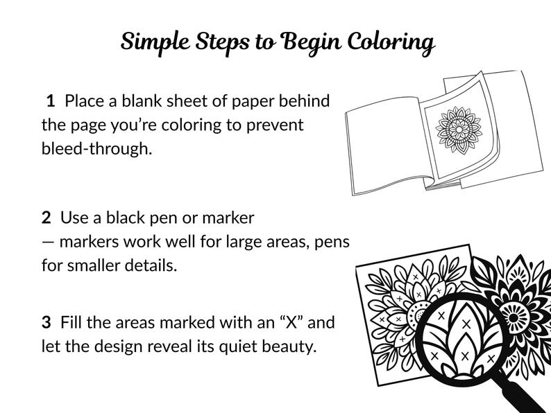 May include: Black and white illustration with instructions for colouring. Text reads "Simple Steps to Begin Colouring." Steps include placing paper behind the page, using a black pen or marker, and filling areas marked with an "X".