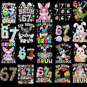 May include: A collection of vibrant graphic designs featuring Easter bunnies, the numbers 6 and 7, and the word "BRUH". The designs incorporate various styles, including cartoon illustrations, skeleton bunnies, and basketball themes. The text "SIX SEVEN" is also present.