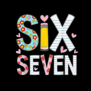 Op de afbeelding: Grafisch ontwerp op een zwarte achtergrond met de woorden 'SIX' en 'SEVEN' in een speels lettertype. De letter 'S' in 'SIX' is versierd met bloemen, terwijl de 'E' in 'SEVEN' is versierd met aardbeien. Een gele potlood en roze harten maken het ontwerp compleet.