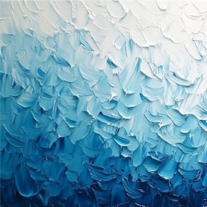 May include: Abstract oil painting with a textured surface. The artwork features a gradient of blues, transitioning from white at the top to deep blue at the bottom. The brushstrokes are thick and visible, creating a sense of depth and movement.