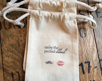 We're The Perfect Blend Muslin Bags / 4 x 6 /  60/ perfect for Coffee Wedding Favors /