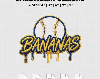 May include: An embroidery design featuring a baseball with the word "BANANAS" in a dripping font. The design is in yellow and blue, with the text "EMBROIDERY DESIGNS" and size options from 4" to 8" displayed above.