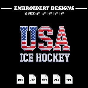 May include: Embroidered design with the text "USA ICE HOCKEY" in red, white, and blue, with a black background. Available in 5 sizes: 4", 5", 6", 7", and 8". Includes DST, JEF, HUS, PES, and VP3 file formats.