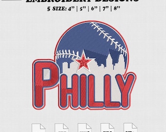 May include: An embroidery design featuring the word "PHILLY" in red with a white outline, set against a baseball design in blue and white. The design includes a red star and a city skyline. The text "EMBROIDERY DESIGNS" and sizes 4" to 8" are also present.