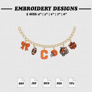 Pode incluir: Designs de bordado com uma corrente dourada e cinco pingentes: um laço laranja, uma bola de futebol americano marrom, uma letra C laranja, um capacete de futebol americano laranja e uma cabeça de tigre. Texto: EMBROIDERY DESIGNS, 5 SIZE: 4" | 5" | 6" | 7" | 8", DST, JEF, HUS, PES, VP3.