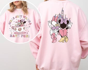 Girls Just Wanna Have Fun Disney Sweatshirt | Minnie & Daisy Besties Sweatshirt 463909