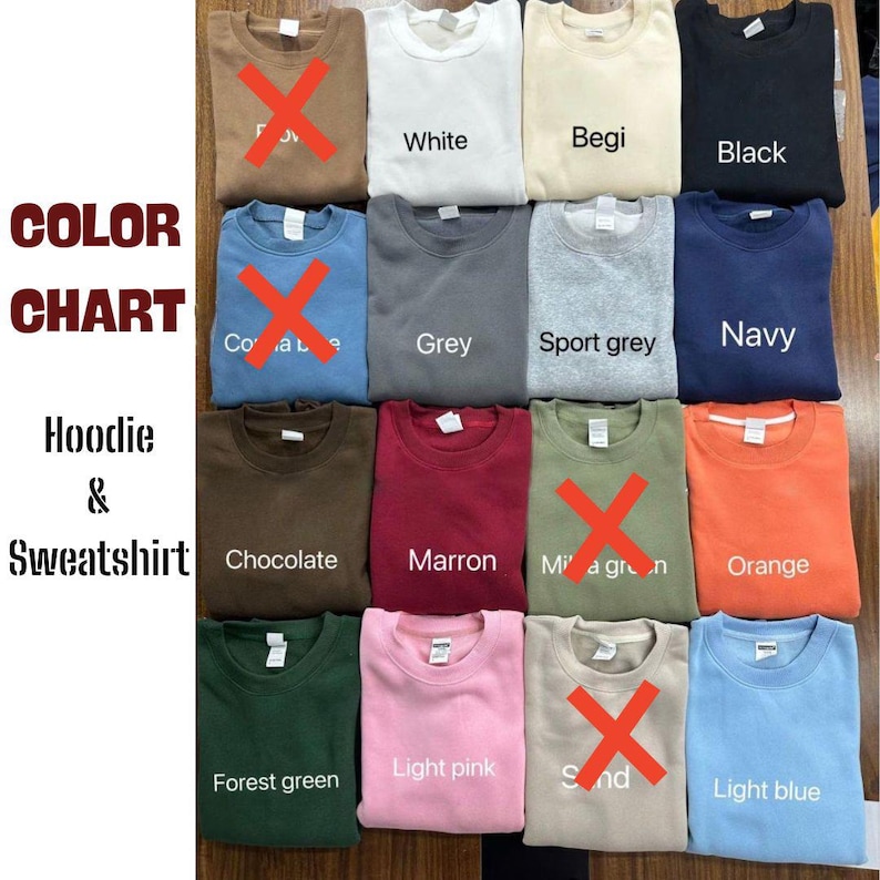 May include: A color chart of hoodies and sweatshirts in various colors, including white, grey, navy, orange, and light pink. The text "COLOR CHART" and "Hoodie & Sweatshirt" are displayed. Some colors have an "X" over them.