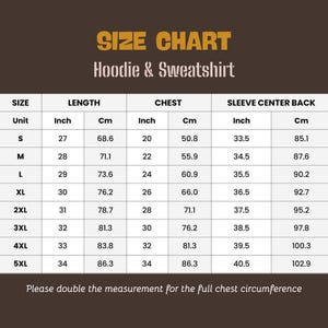 May include: A size chart for hoodies and sweatshirts, with measurements in inches and centimeters. The chart includes sizes S to 5XL, detailing length, chest, and sleeve center back measurements. The text at the bottom says to double the chest measurement.