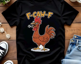 F-Caw-F Funny Chicken Distressed T-shirt Fcawf Angry Chick Tshirt Thanks Giving Christmas Gift Tee