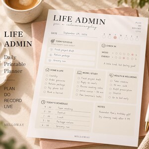 May include: A daily printable planner sheet titled LIFE ADMIN for a calm everyday, featuring sections for today's focus, check-in, home and life, work and study, health and wellbeing, today's schedule, and notes, with a white pen resting alongside.