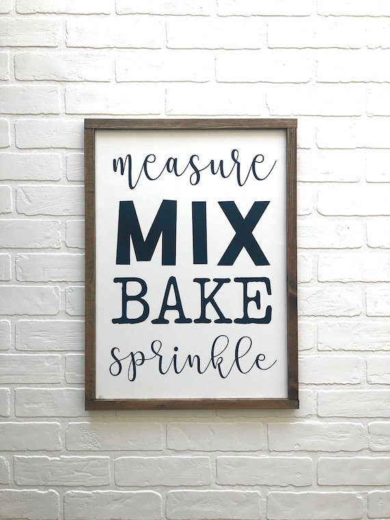 Measure Mix Sprinkle Handmade Wood Sign Be Kind Kitchen Decor Love to Bake 6x12 Baking Company Spread Kindness Like Butter