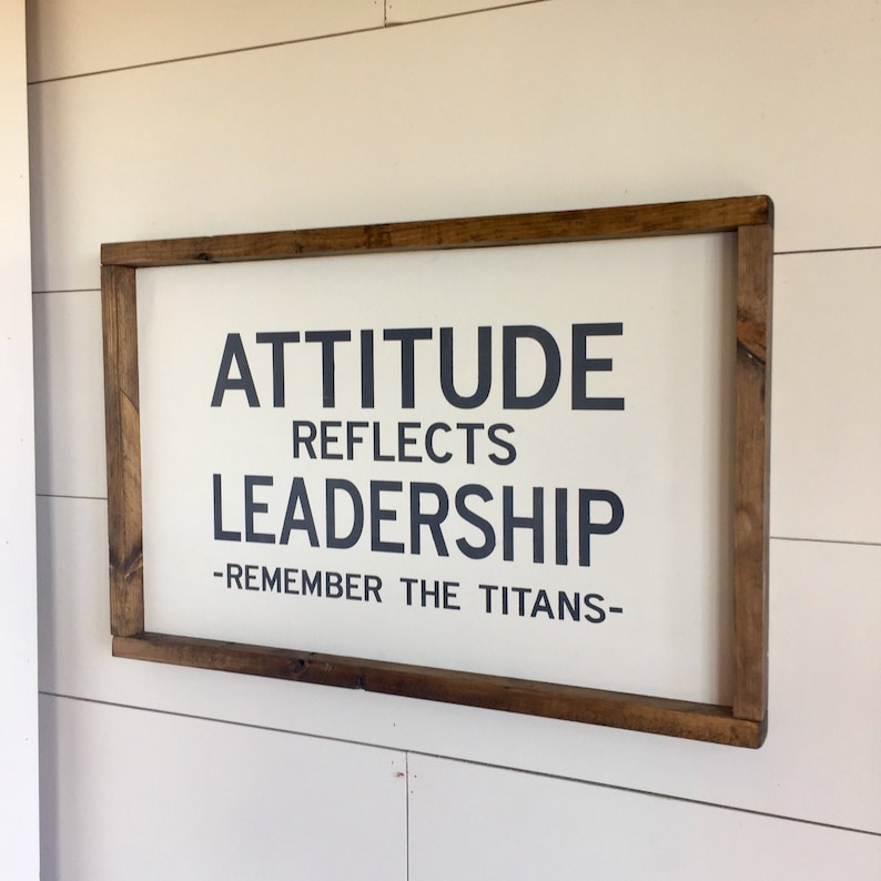 Wood Sign Attitude Reflects Leadership Remember The Titans Etsy