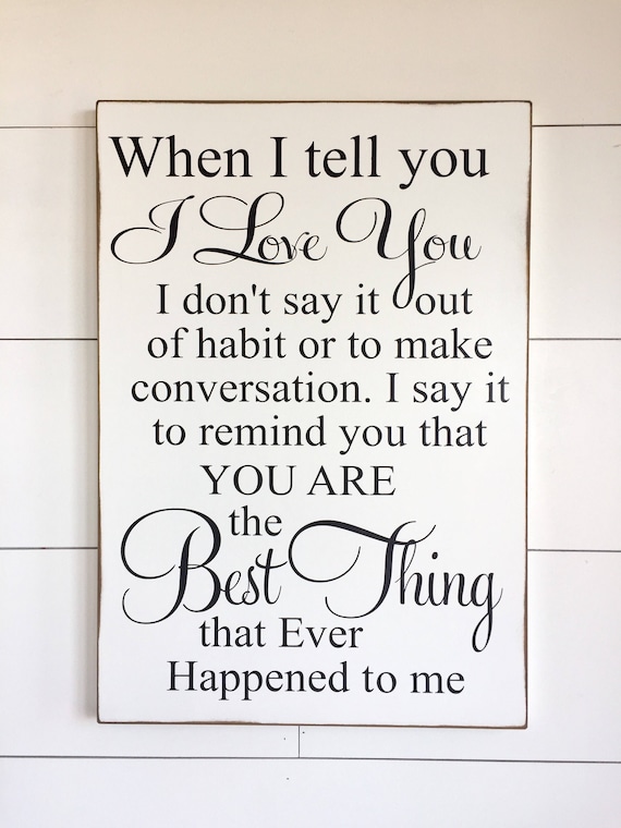 Large Wood Sign When I Tell You Love Farmhouse Image 0