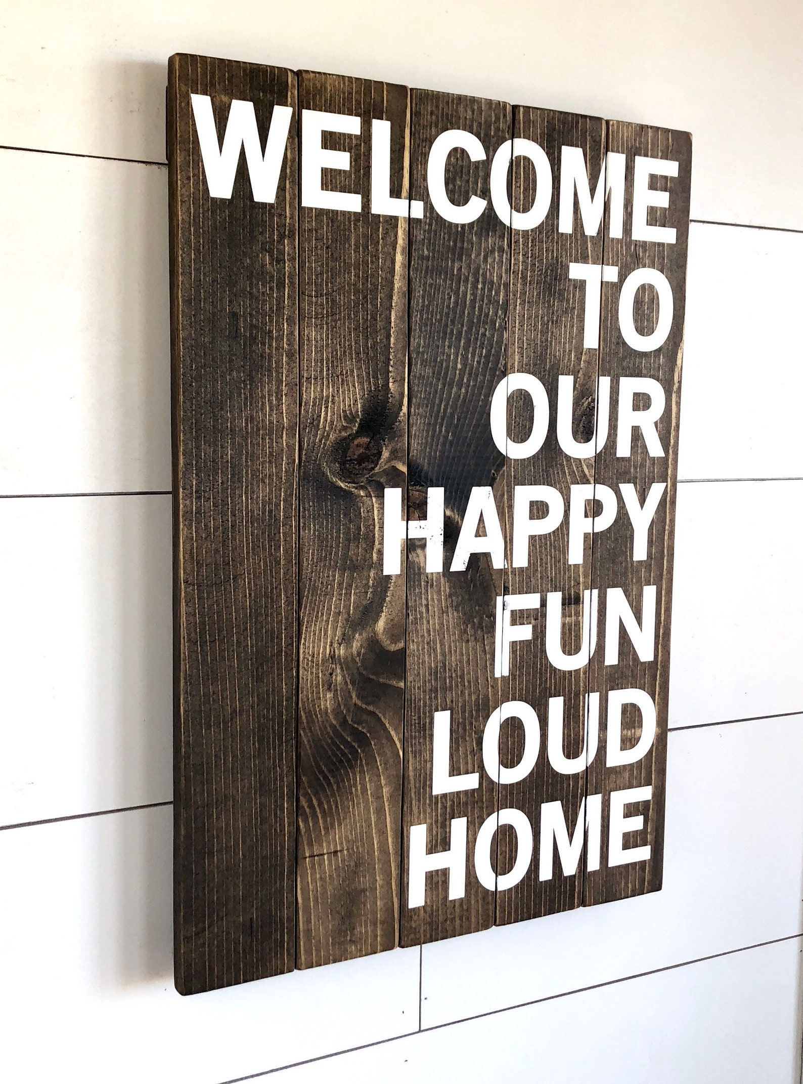 Large Wood Sign to our Happy Fun Loud Home Pallet Etsy