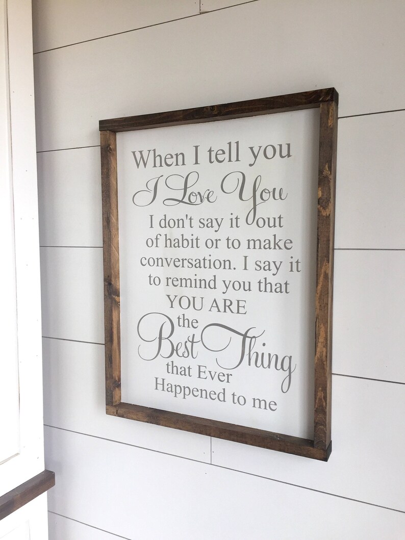 Large Wood Sign When I Tell you I love You Farmhouse Sign Etsy