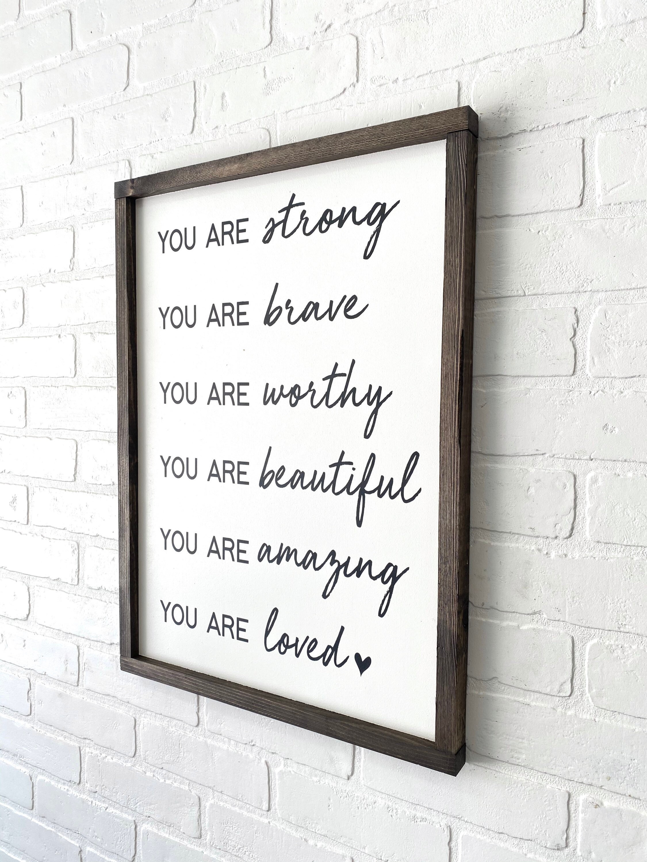 Large Wood Sign You Are Strong Brave Worthy Beautiful Etsy