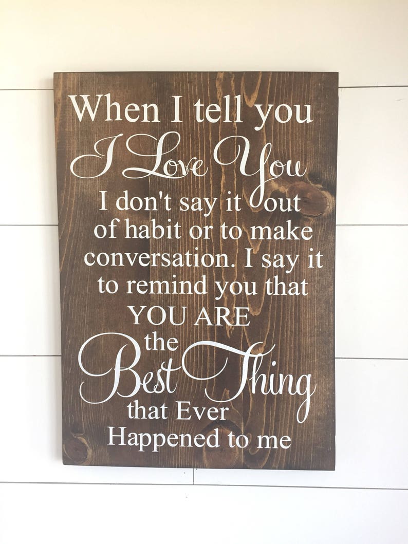 Large Wood Sign When I Tell you I love You Farmhouse Sign | Etsy