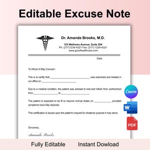 May include: A white, printable excuse note with the text "Editable Excuse Note" at the top. The note includes a doctor's name, address, and space for patient information. The bottom of the note says "Fully Editable" and "Instant Download".