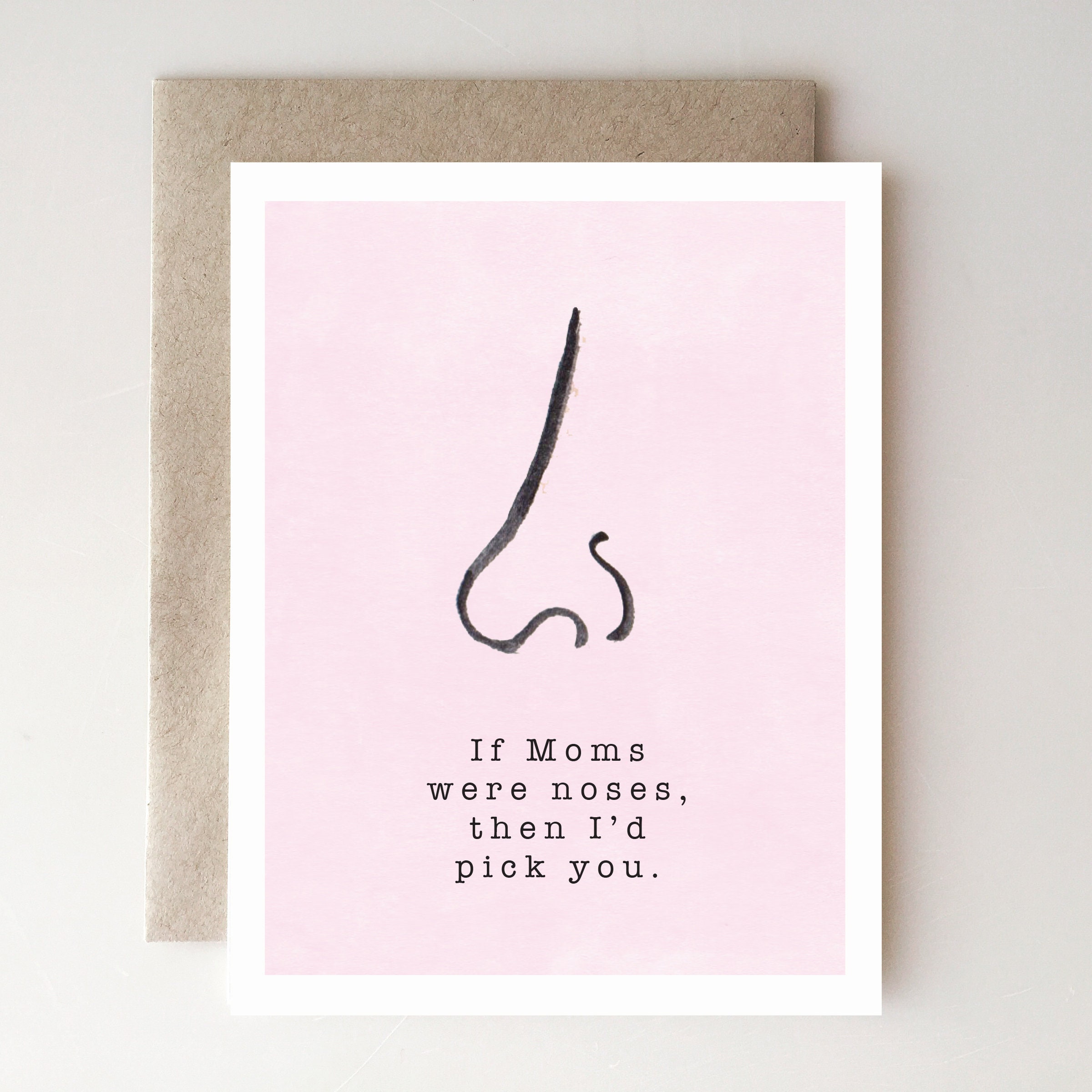 If Mom's Were Noses - Mother's Day Card - Mom - Humor - Handmade ...