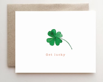 Get lucky - 4 leaf clover - St. Patrick's Day card - St. Patrick's Day