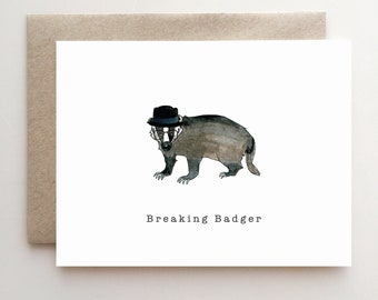 Breaking Badger - card - fun card - any occasion card - breaking bad - walter white