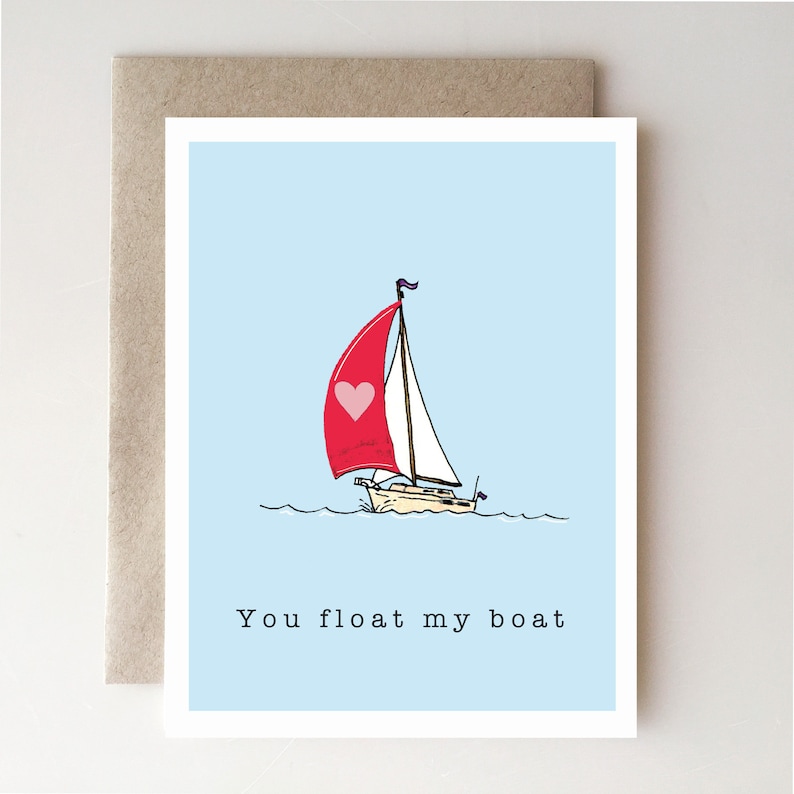 You Float My Boat Valentine's Day Card Romantic Sea Boat Love Valentine Fishing Waves I love you image 1