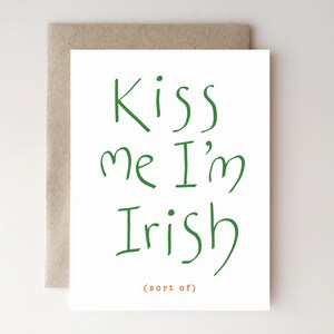 Kiss Me I'm Irish (sort of) - biglietto di San Patrizio - biglietto fatto a mano - articoli di carta - divertente - kiss me