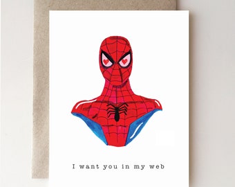I Want You In My Web - Spiderman - Valentine's Day card - humor - marvel - superhero - handmade
