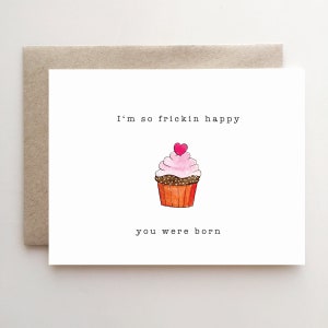 Frickin Happy You Were Born - Tarjeta del Día de San Valentín - Tarjeta de cumpleaños - Persona especial - Amor
