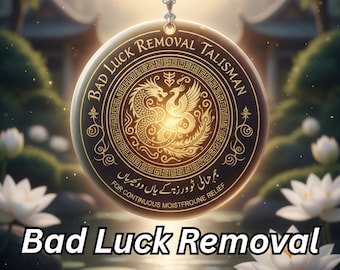 Bad Luck Removal Talisman for Continuous Misfortune Relief