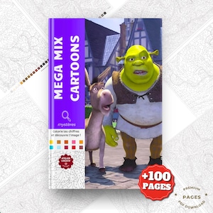 Puede incluir: Un libro de actividades de colorear por números titulado Mega Mix Cartoons con Shrek y Burro en la portada. El lomo morado muestra el título, un icono de lupa y el texto Colorie les chiffres et découvre l'image. Incluye 100 páginas.