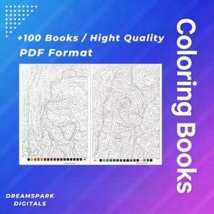 May include: A digital collection of over 100 coloring books in PDF format, featuring two pages of intricate paint-by-number designs with numbered color palettes at the bottom. The text reads +100 Books / Hight Quality PDF Format, Coloring Books, and DREAMSPARK DIGITALS.