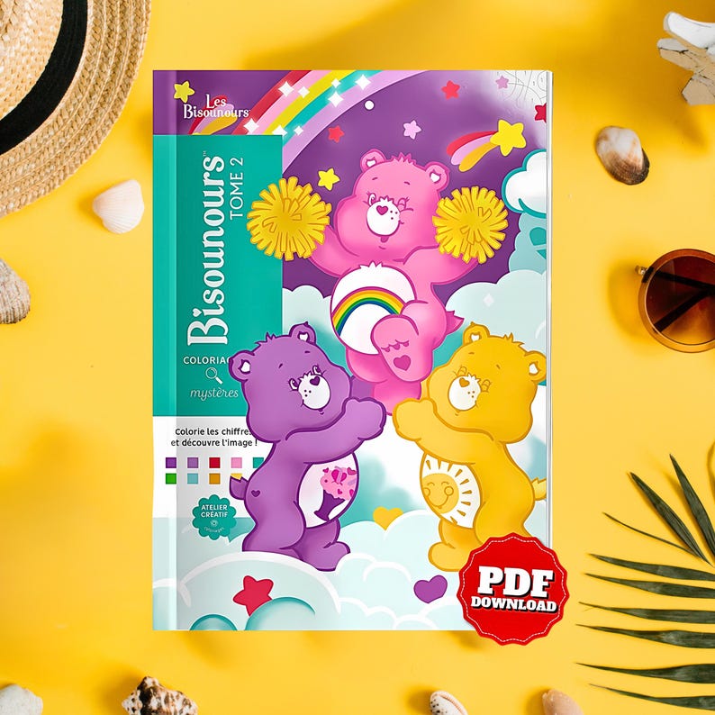 May include: A coloring book titled Les Bisounours Tome 2 featuring three Care Bears in pink, purple, and yellow. The cover displays a rainbow, stars, and clouds. A red badge in the corner reads PDF DOWNLOAD. The book includes a color key and text.