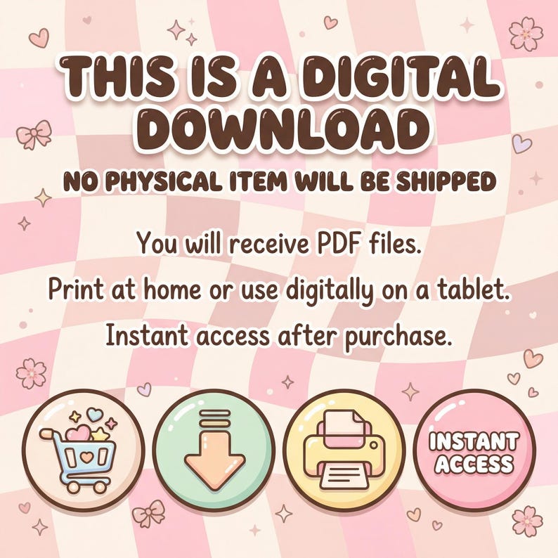 May include: A digital download graphic with text that reads "THIS IS A DIGITAL DOWNLOAD" and "NO PHYSICAL ITEM WILL BE SHIPPED." The image includes icons for a shopping cart, download, printer, and instant access.