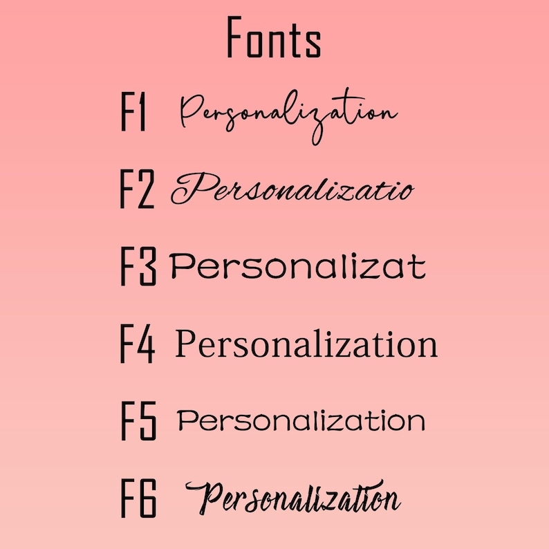 May include: A pink gradient background displays the word "Fonts" in black, followed by six font styles labeled F1 through F6. Each font style showcases the word "Personalization" in different fonts.