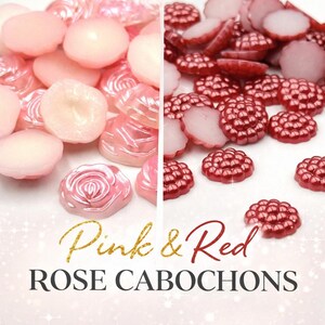 May include: A split image showcasing pink and red rose cabochons. The left side features light pink, oval-shaped cabochons and rose-shaped cabochons. The right side displays red, raspberry-shaped cabochons. The text "Pink & Red ROSE CABOCHONS" is at the bottom.