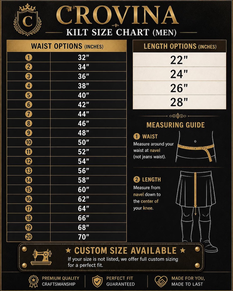 May include: A black Crovina kilt size chart with gold text. It lists waist options from 32 to 70 inches and length options from 22 to 28 inches. Includes a measuring guide for waist and length, plus a note stating custom sizes are available.