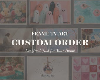 Custom Frame TV Art, Personalized Samsung Frame TV Art, Bespoke Digital Wall Art, Custom TV Display, Made to Match Your Home Decor