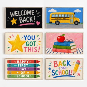May include: Six rectangular wall art prints featuring school themes. Designs include a chalkboard with 'WELCOME BACK!', a yellow school bus, a star with 'YOU GOT THIS!', a stack of books with an apple, colorful crayons, and 'BACK TO SCHOOL!' text.