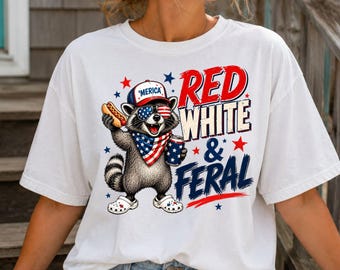 Red White And Feral Raccoon Comfort Colors Shirt, Funny Patriotic Raccoon 4th of July Tee, USA Independence Day Graphic T-Shirt.