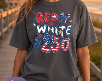 Red White and 250 Comfort Colors Shirt, Coquette Bow Patriotic 4th of July T-Shirt, USA 250th Anniversary 1776 2026 Tee.