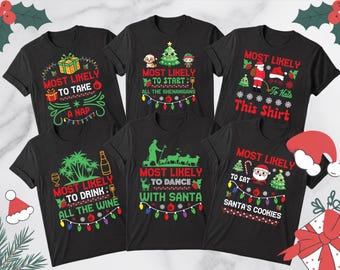 Most Likely To Christmas Comfort Colors Shirt, Funny Christmas Family Group Matching Tshirt, Holiday Pajamas Party Tees.