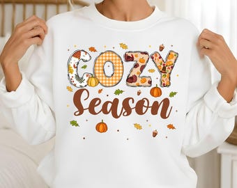 Cozy Season Fall Sweatshirt, Funny Autumn Leaves Hoodie, Thanksgiving Cozy Season Sweater, Pumpkin Spice Fall Shirt.