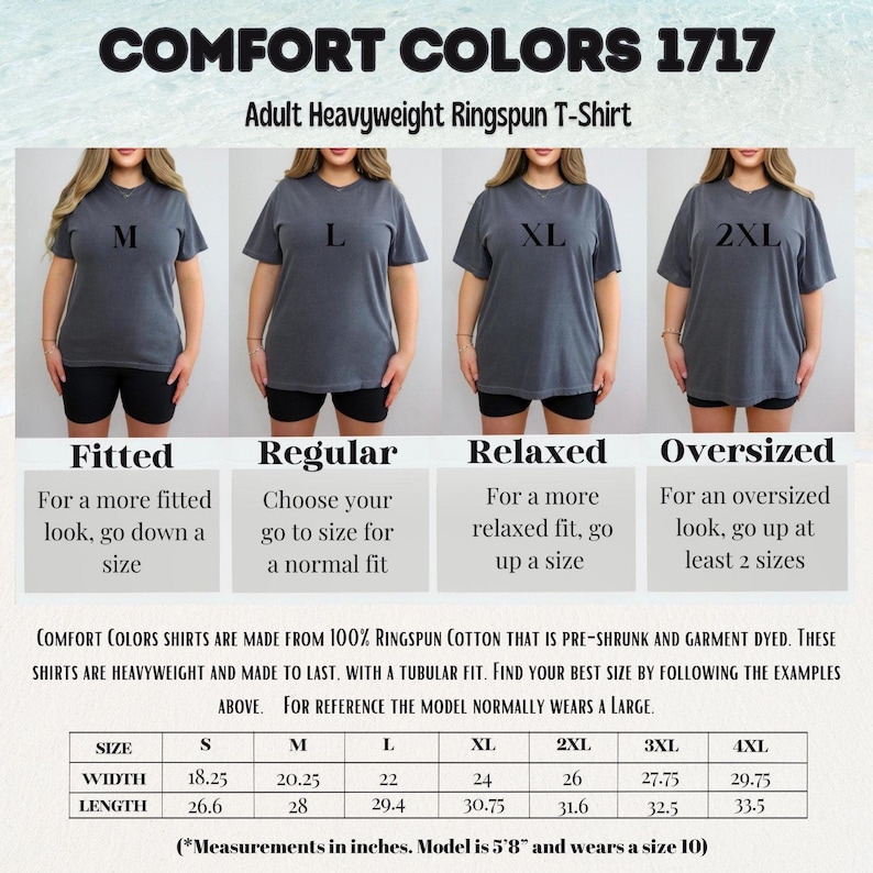 May include: Image of Comfort Colors 1717 adult heavyweight ringspun t-shirts in various sizes, including M, L, XL, and 2XL. The image includes a size chart with measurements in inches and guidance on choosing the right fit: fitted, regular, relaxed, or oversized.